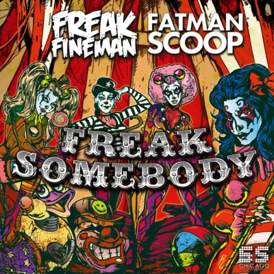 歌手 Freak FinemanFatman Scoop