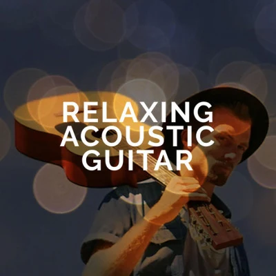 Relaxing Acoustic Guitar 歌手