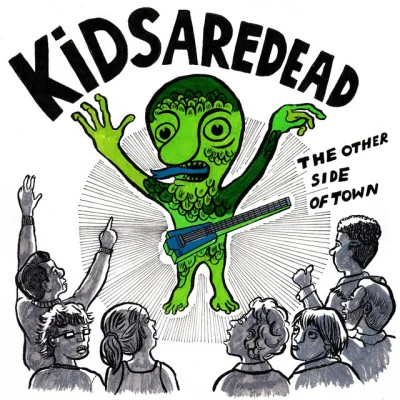 Kidsaredead 歌手