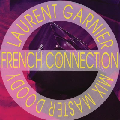 Mix Master Doody/Laurent Garnier As French Connection - EP