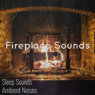 歌手 Sleep Sounds Ambient NoisesRelaxing Music TherapyFireplace Sounds