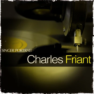 Charles Friant 歌手