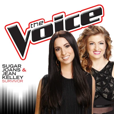 Jean Kelley/Sugar Joans Survivor (The Voice Performance) - Single