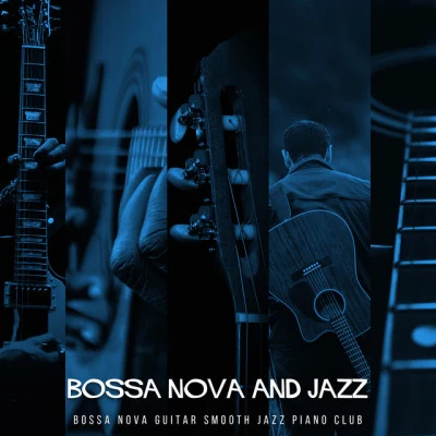 Bossa Nova Guitar Smooth Jazz Piano Club/Bossanova/Salinas Fernadez/Lounge Bossa Nova Lovers/Lounge Safari Buddha Chillout do Mar Café Ipanema Sunset Lounge Café – Bossa Nova Lovers **** Songs